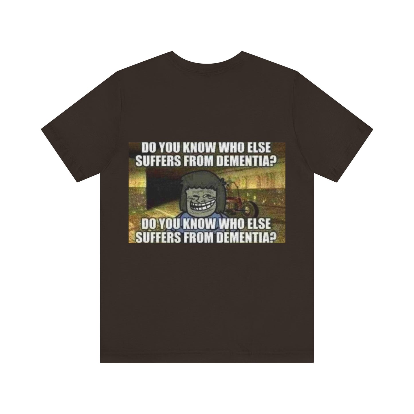 Dementia Unisex Short Sleeve Tee