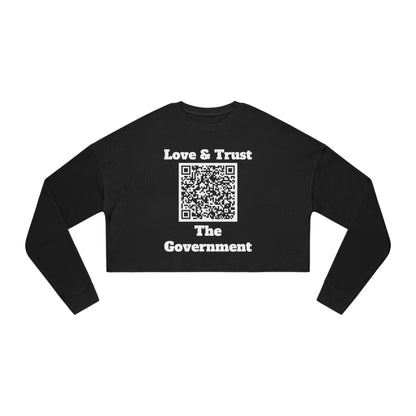 Love & Trust The Government Cropped Sweatshirt