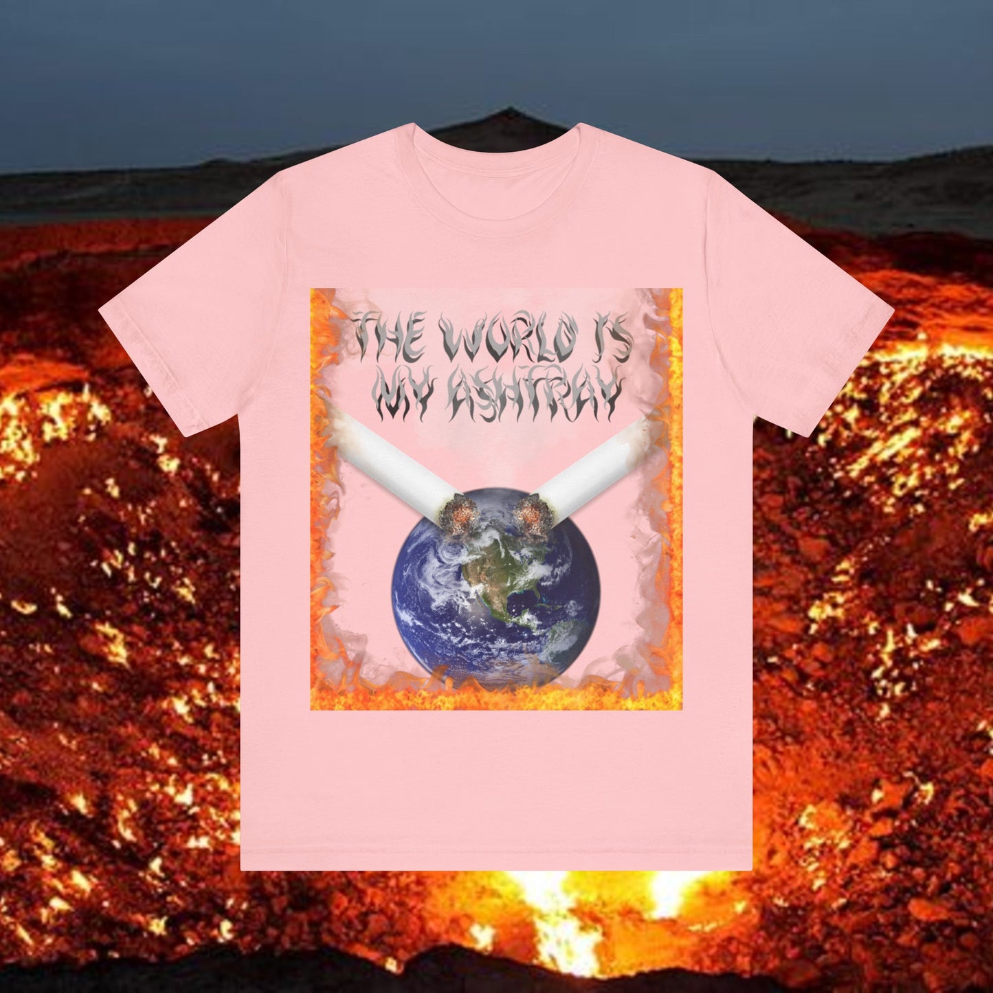 The World Is My Ashtray Front Design Unisex Short Sleeve Tee