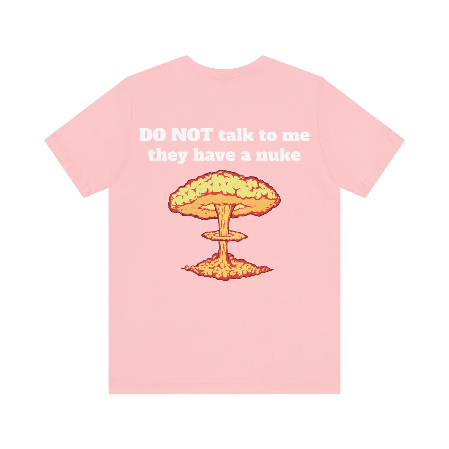 I Heart My Partner They Have Nukes Unisex Short Sleeve Tee