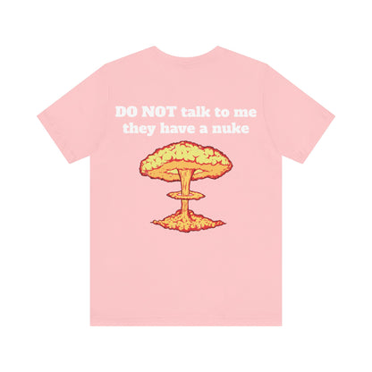 I Heart My Partner They Have Nukes Unisex Short Sleeve Tee