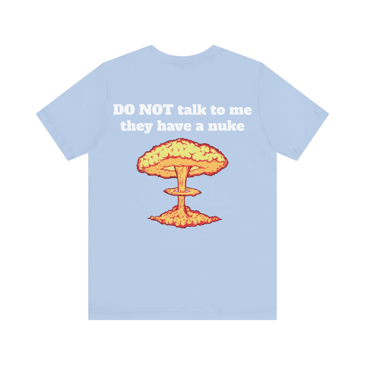 I Heart My Partner They Have Nukes Unisex Short Sleeve Tee