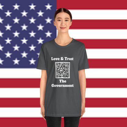 Love & Trust The Government Unisex Short Sleeve Tee