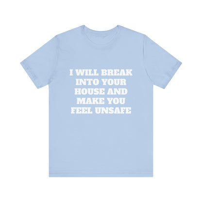 I Will Make You Feel Safe Unisex Short Sleeve Tee