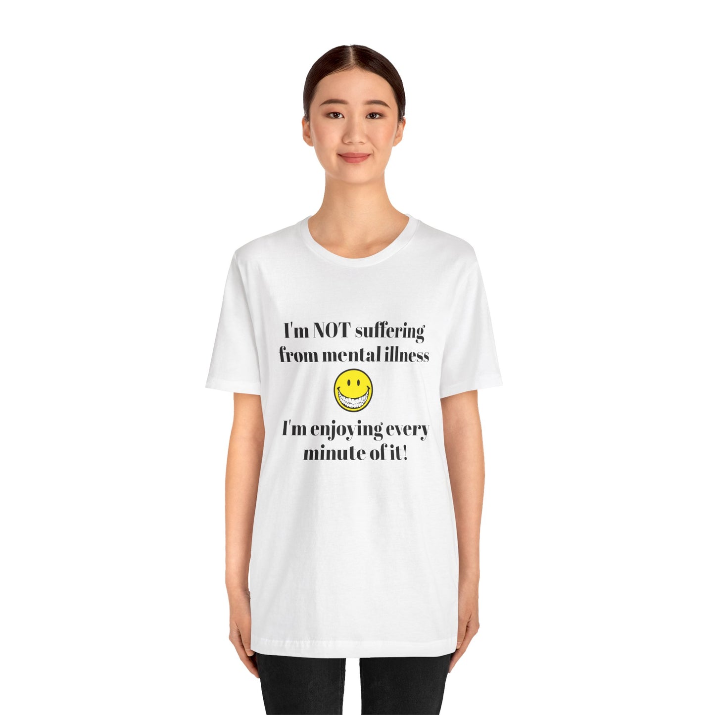 Mental Illness Unisex Short Sleeve Tee