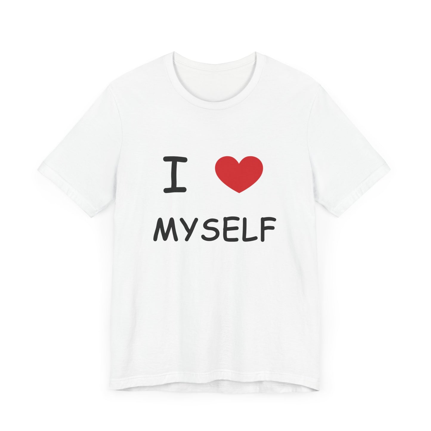 I love Myself Unisex Short Sleeve Tee