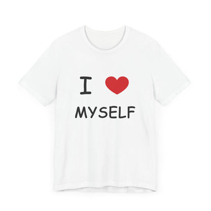 I love Myself Unisex Short Sleeve Tee