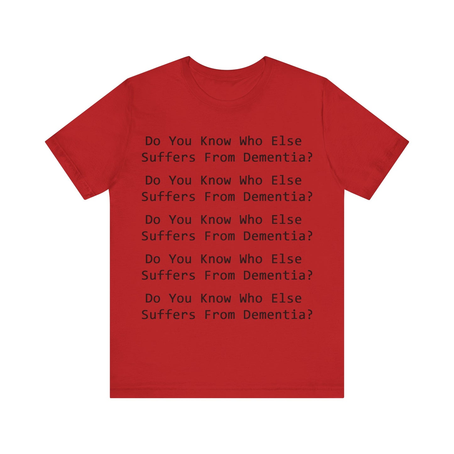Dementia Unisex Short Sleeve Tee