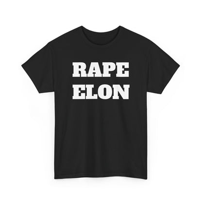 Unisex Heavy Cotton Tee - Bold Statement Tee 'RAPE ELON'