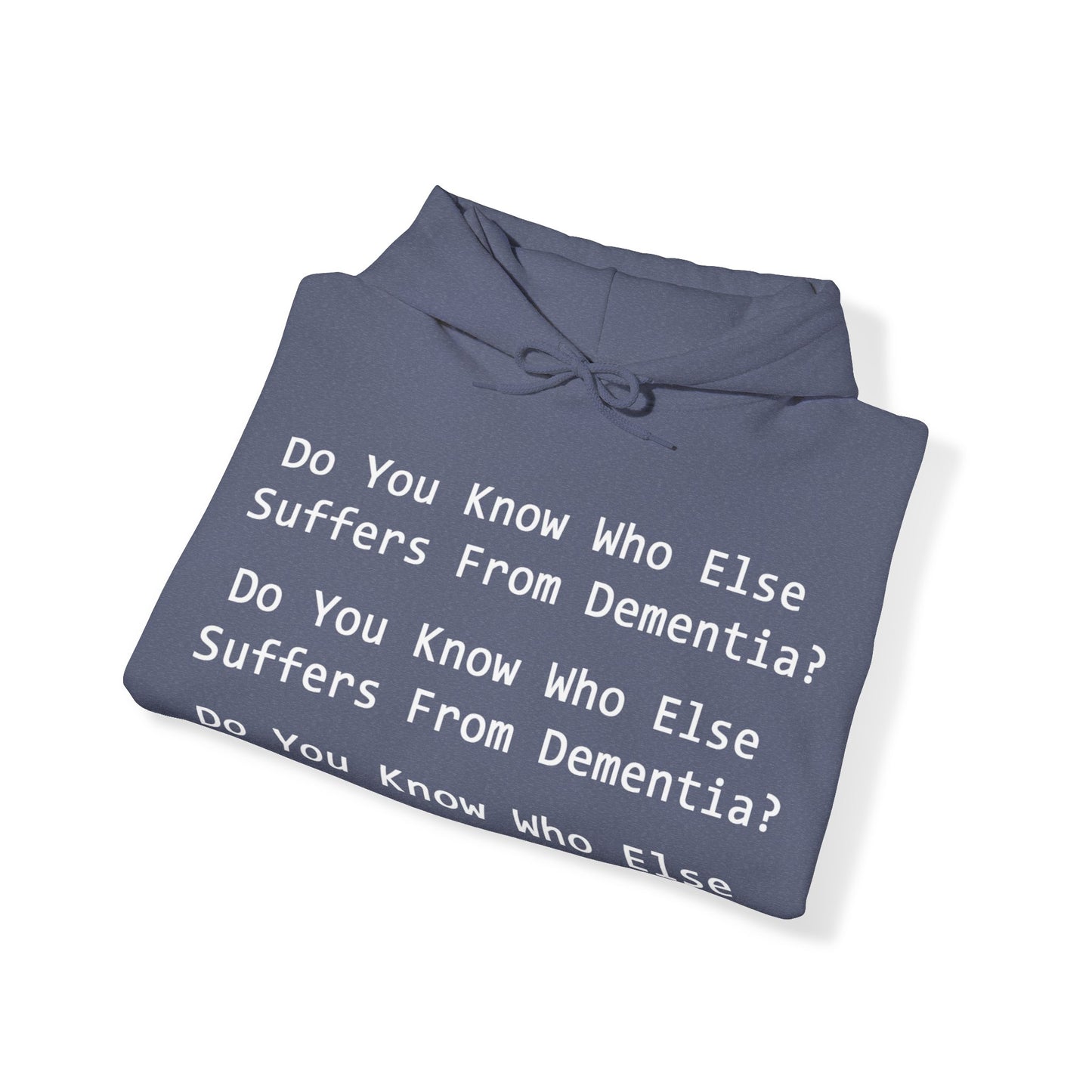 Dementia Unisex Hooded Sweatshirt