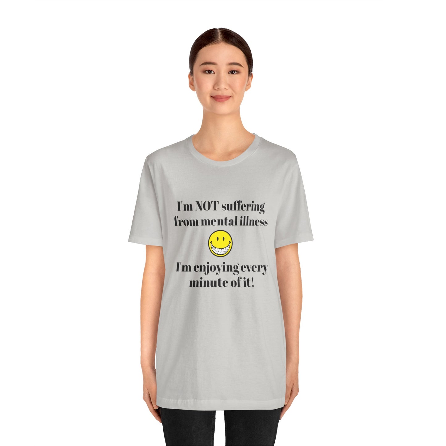 Mental Illness Unisex Short Sleeve Tee