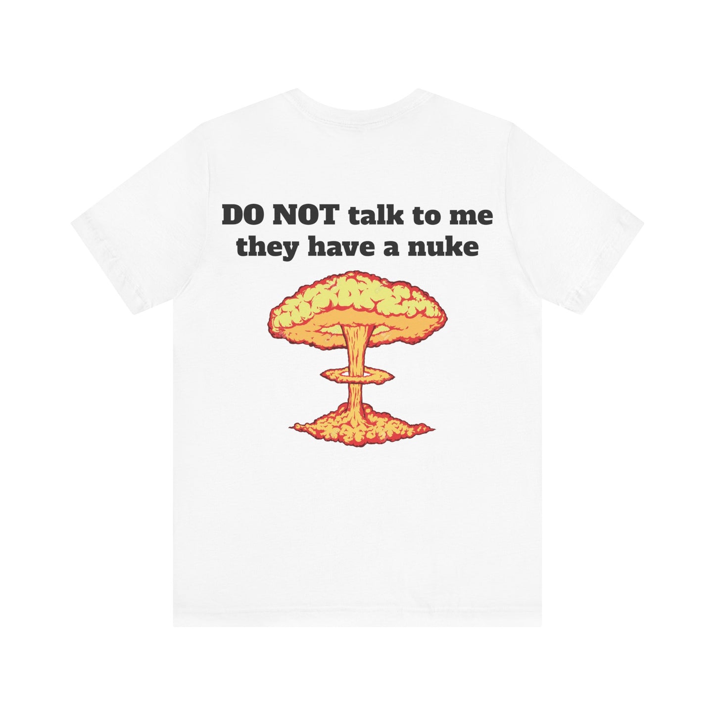 I Heart My Partner They Have Nukes Unisex Short Sleeve Tee