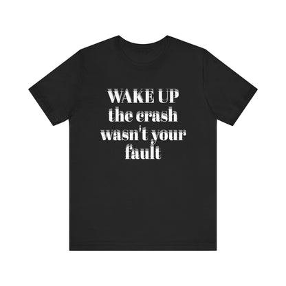 Wake Up Unisex Short Sleeve Tee