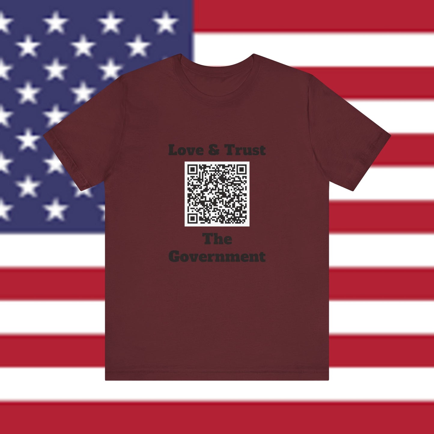 Love & Trust The Government Unisex Short Sleeve Tee