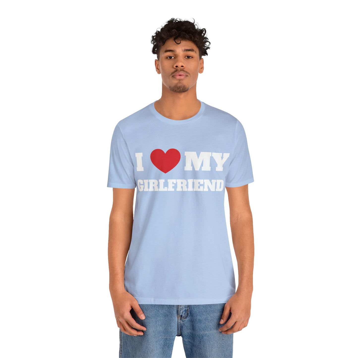 I Love My GF Unisex Short Sleeve Tee