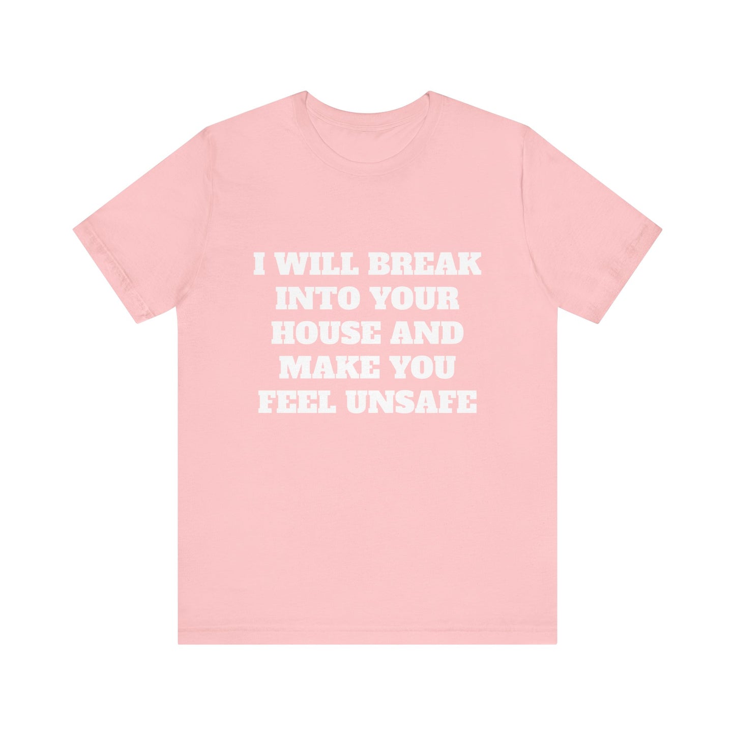 I Will Make You Feel Safe Unisex Short Sleeve Tee