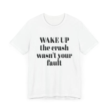 Wake Up Unisex Short Sleeve Tee