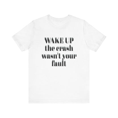 Wake Up Unisex Short Sleeve Tee