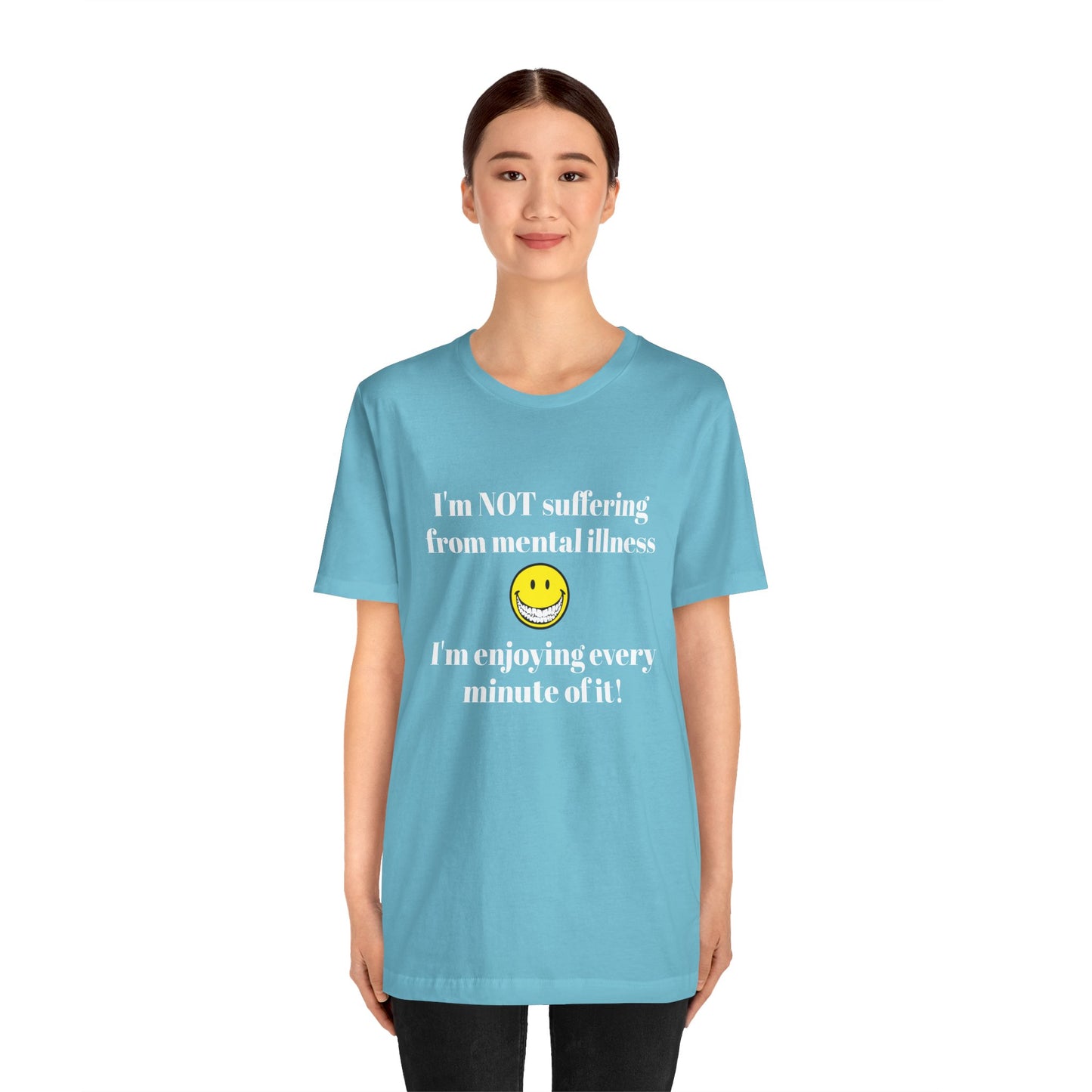 Mental Illness Unisex Short Sleeve Tee