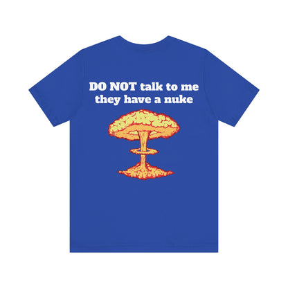 I Heart My Partner They Have Nukes Unisex Short Sleeve Tee