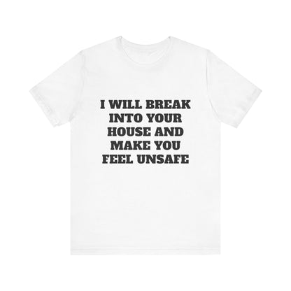 I Will Make You Feel Safe Unisex Short Sleeve Tee