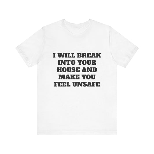 I Will Make You Feel Safe Unisex Short Sleeve Tee