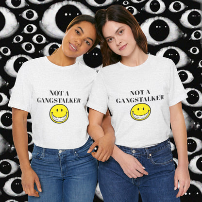 Gangstalking Unisex Short Sleeve Tee