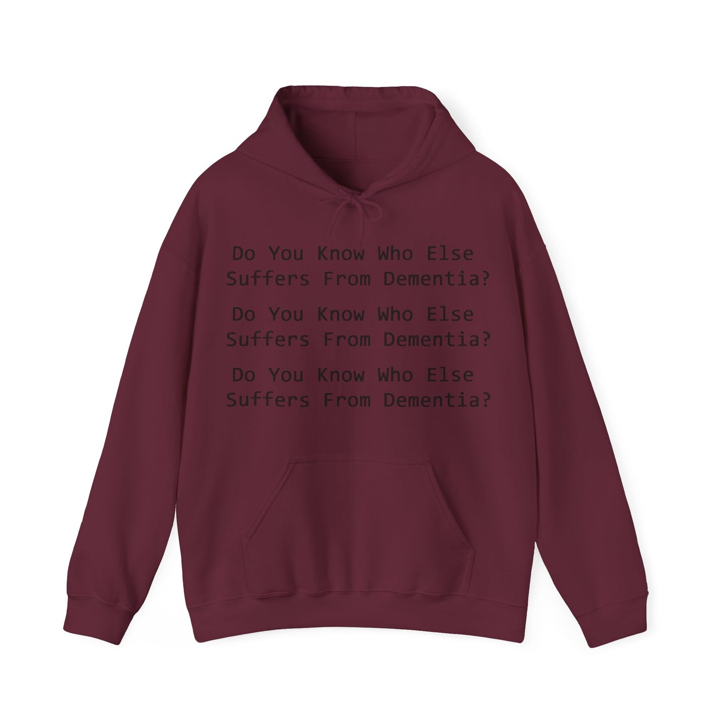 Dementia Unisex Hooded Sweatshirt