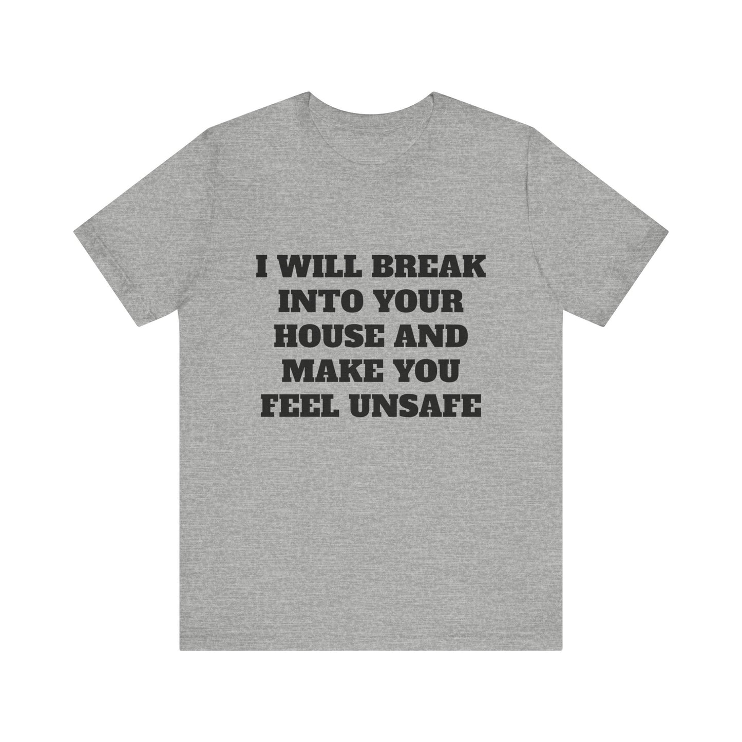 I Will Make You Feel Safe Unisex Short Sleeve Tee