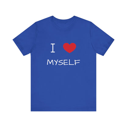 I love Myself Unisex Short Sleeve Tee