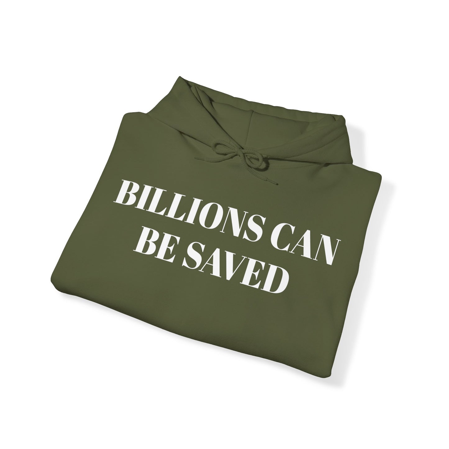 Billions Can Be Saved Corpo Unisex Hooded Sweatshirt