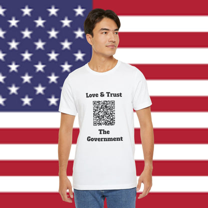 Love & Trust The Government Unisex Short Sleeve Tee