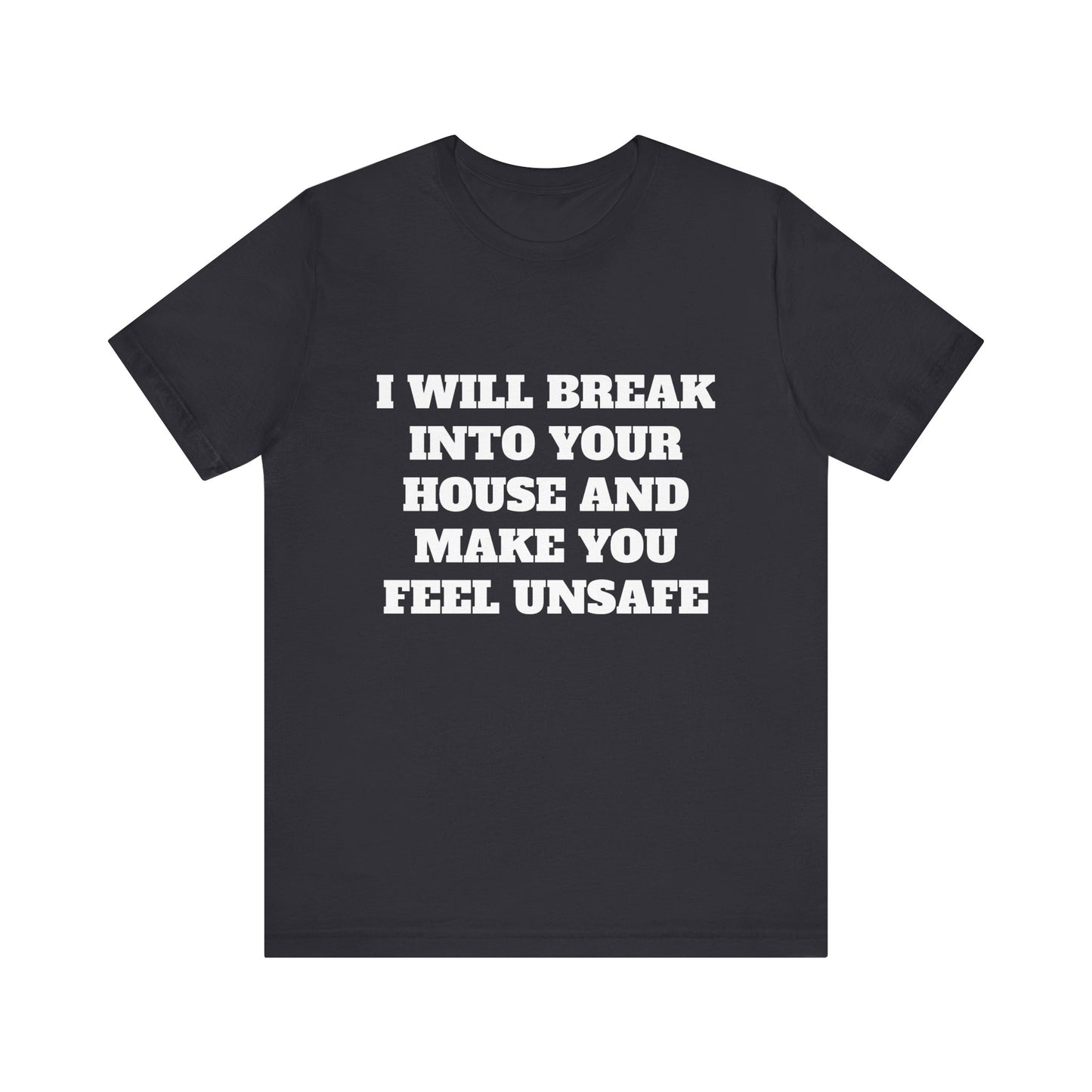 I Will Make You Feel Safe Unisex Short Sleeve Tee