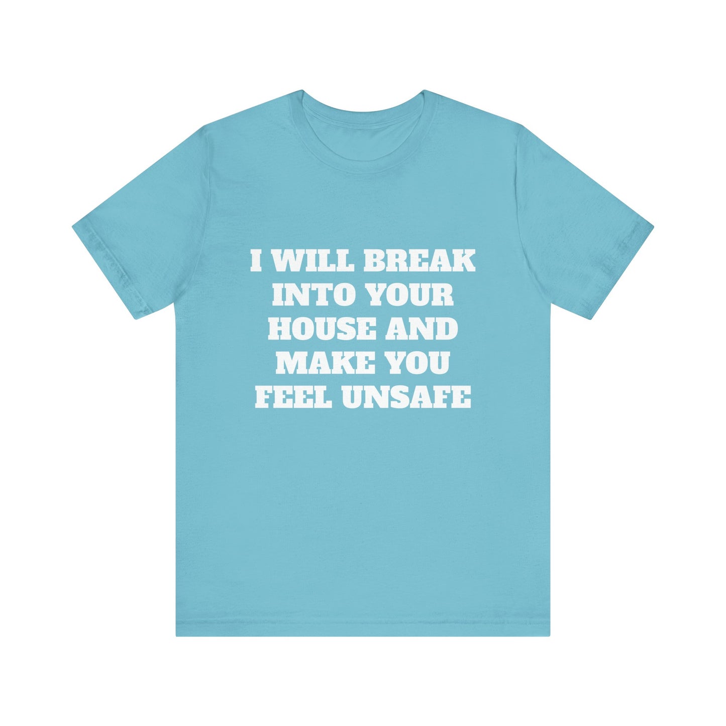 I Will Make You Feel Safe Unisex Short Sleeve Tee