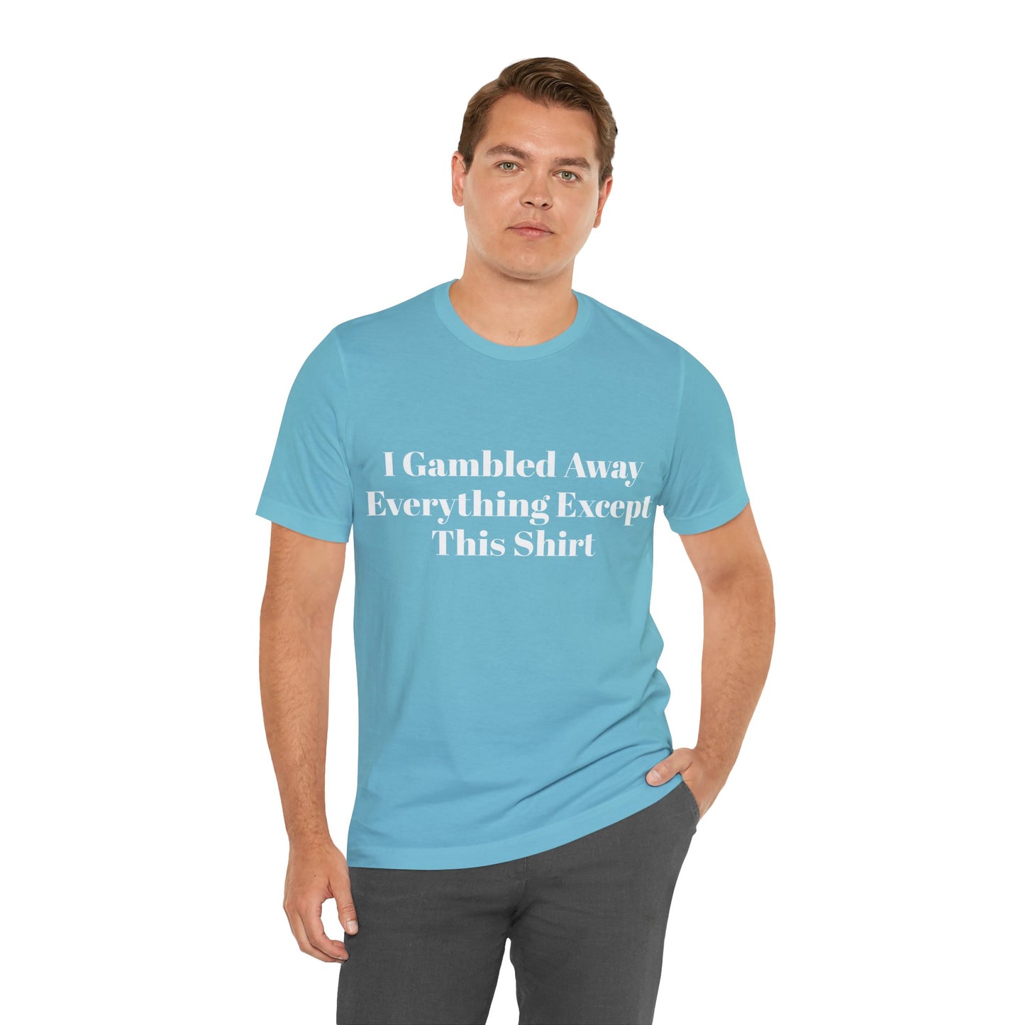 I Suck At Gambling Unisex Short Sleeve Tee