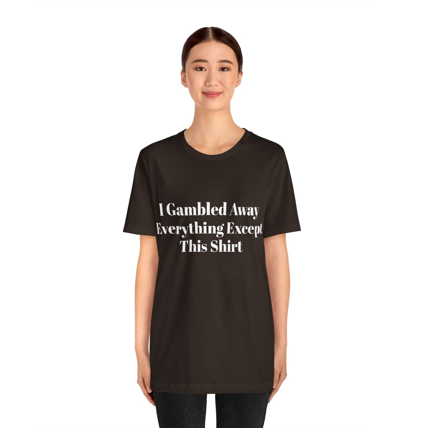 I Suck At Gambling Unisex Short Sleeve Tee